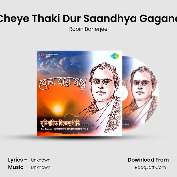 Cheye Thaki Dur Saandhya Gagane MP3 Song by Robin Banerjee Cover