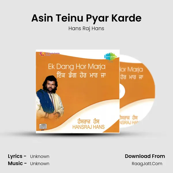 Asin Teinu Pyar Karde MP3 Song by Hans Raj Hans Cover