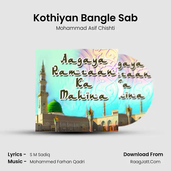 Kothiyan Bangle Sab MP3 Song by Mohammad Asif Chishti Cover