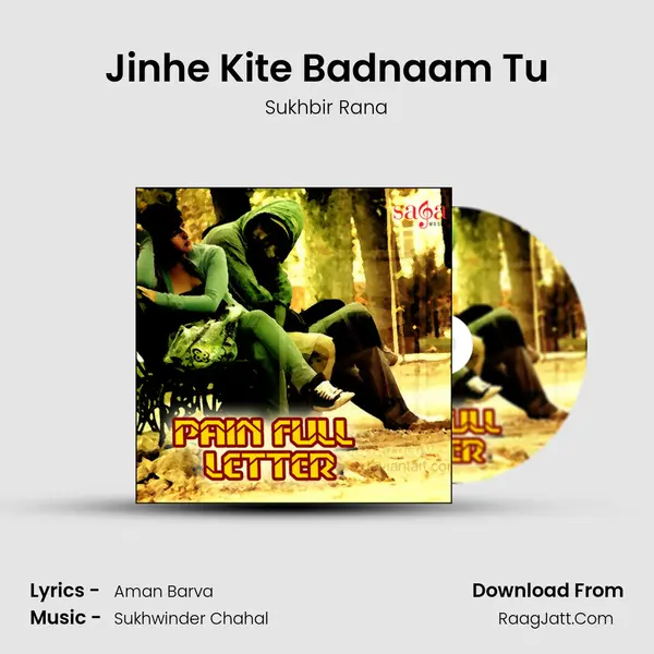 Jinhe Kite Badnaam Tu MP3 Song by Sukhbir Rana Cover