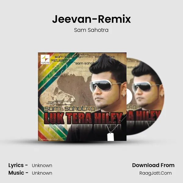 Jeevan-Remix MP3 Song by Sam Sahotra Cover