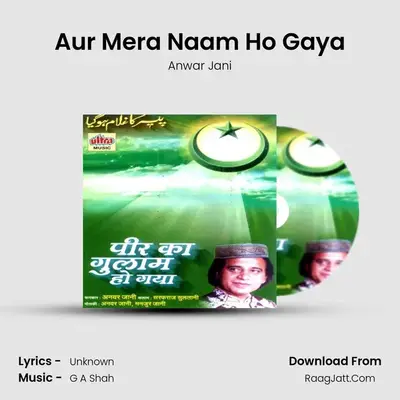 Aur Mera Naam Ho Gaya MP3 Song by Anwar Jani Cover