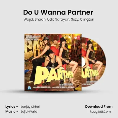 Do U Wanna Partner (Remix) MP3 Song by Wajid Cover