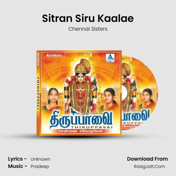 Sitran Siru Kaalae MP3 Song by Chennai Sisters Cover