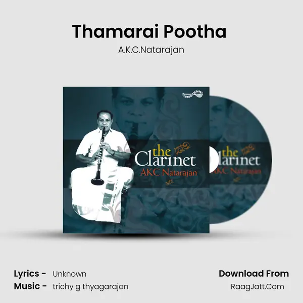 Thamarai Pootha (The Clarinet) MP3 Song by A.K.C.Natarajan Cover