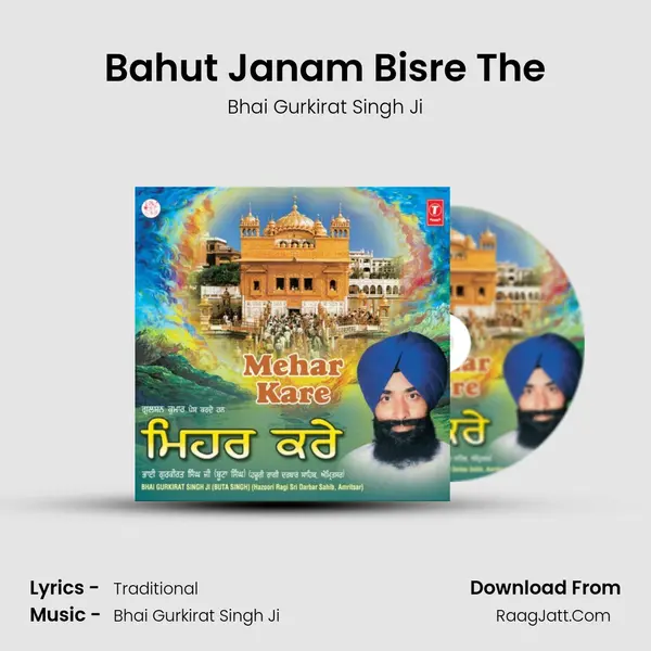 Bahut Janam Bisre The MP3 Song by Bhai Gurkirat Singh Ji Cover