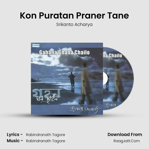 Kon Puratan Praner Tane MP3 Song by Srikanto Acharya Cover