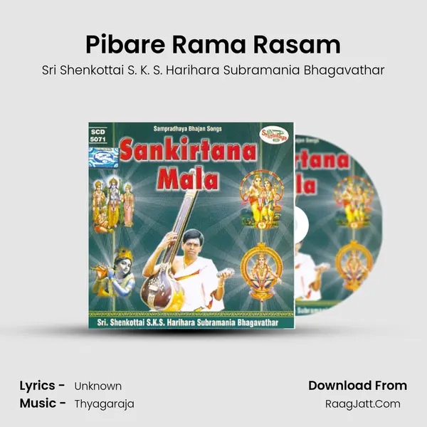 Pibare Rama Rasam MP3 Song by Sri Shenkottai S. K. S. Harihara Subramania Bhagavathar Cover