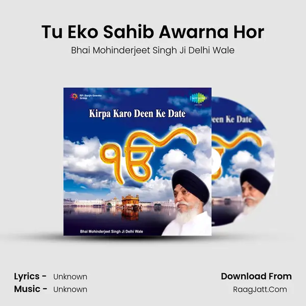 Tu Eko Sahib Awarna Hor MP3 Song by Bhai Mohinderjeet Singh Ji Delhi Wale Cover