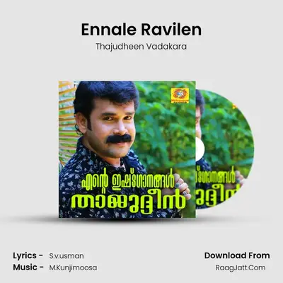 Ennale Ravilen MP3 Song by Thajudheen Vadakara Cover