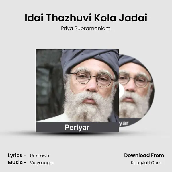 Idai Thazhuvi Kola Jadai MP3 Song by Priya Subramaniam Cover