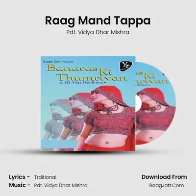 Raag Mand Tappa MP3 Song by Pdt. Vidya Dhar Mishra Cover