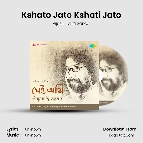 Kshato Jato Kshati Jato MP3 Song by Pijush Kanti Sarkar Cover