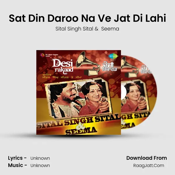 Sat Din Daroo Na Ve Jat Di Lahi MP3 Song by Sital Singh Sital Cover