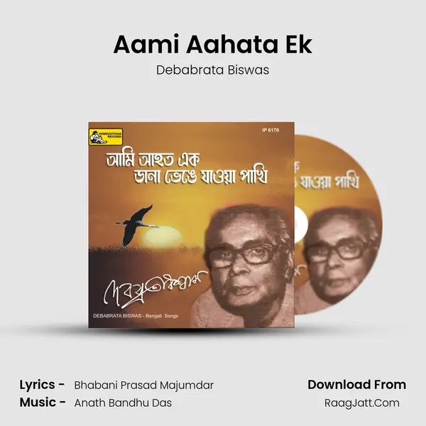 Aami Aahata Ek MP3 Song by Debabrata Biswas Cover