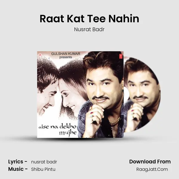 Raat Kat Tee Nahin MP3 Song by Nusrat Badr Cover