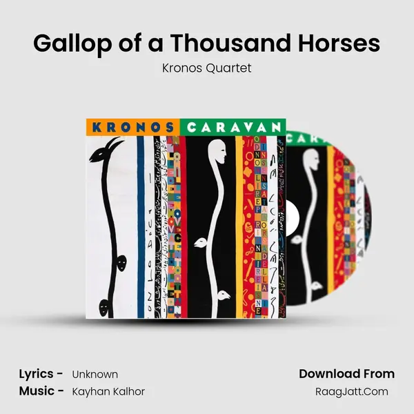 Gallop of a Thousand Horses MP3 Song by Kronos Quartet Cover