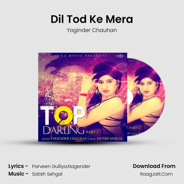 Dil Tod Ke Mera MP3 Song by Yoginder Chauhan Cover