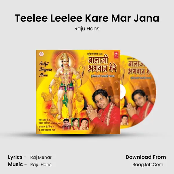 Teelee Leelee Kare Mar Jana MP3 Song by Raju Hans Cover