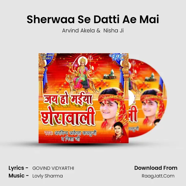 Sherwaa Se Datti Ae Mai MP3 Song by Arvind Akela Cover
