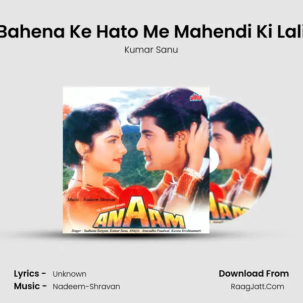 Bahena Ke Hato Me Mahendi Ki Lali MP3 Song by Kumar Sanu Cover