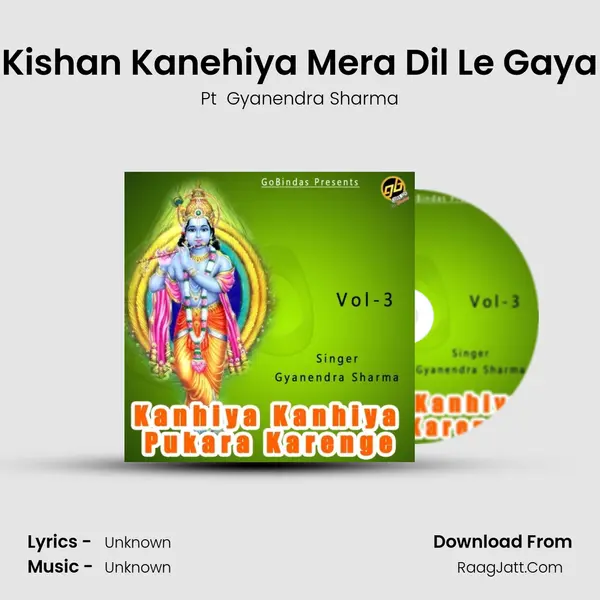 Kishan Kanehiya Mera Dil Le Gaya MP3 Song by Pt  Gyanendra Sharma Cover