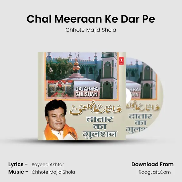 Chal Meeraan Ke Dar Pe MP3 Song by Chhote Majid Shola Cover