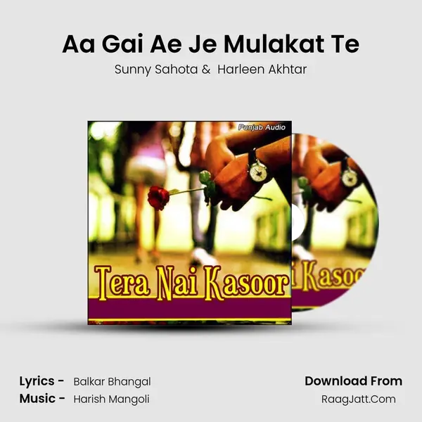 Aa Gai Ae Je Mulakat Te MP3 Song by Sunny Sahota Cover
