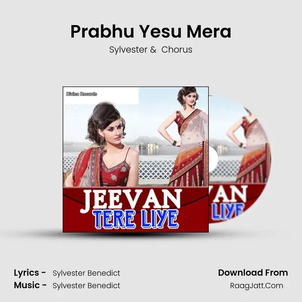 Prabhu Yesu Mera mp3 song