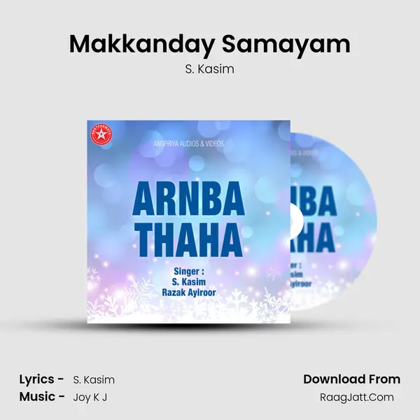 Makkanday Samayam MP3 Song by S. Kasim Cover