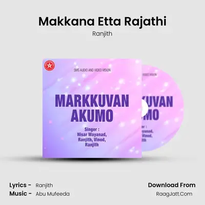 Makkana Etta Rajathi MP3 Song by Ranjith Cover