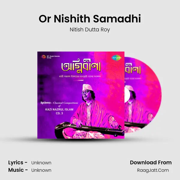 Or Nishith Samadhi MP3 Song by Nitish Dutta Roy Cover
