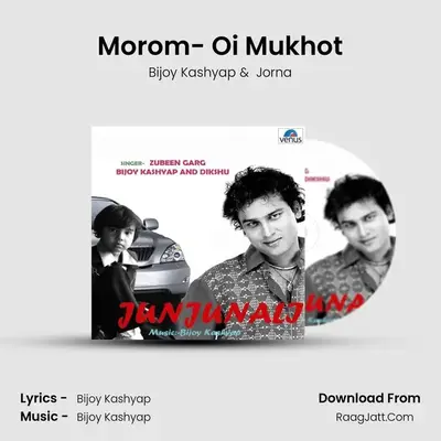 Morom- Oi Mukhot MP3 Song by Bijoy Kashyap Cover