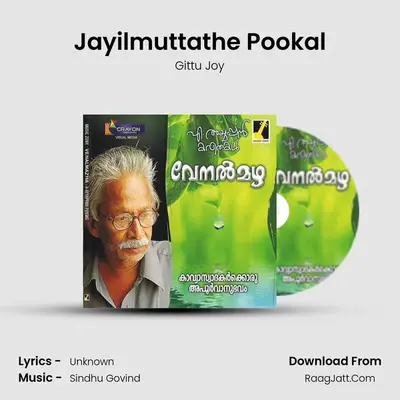 Jayilmuttathe Pookal mp3 song