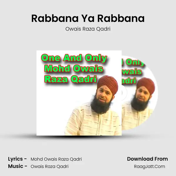 Rabbana Ya Rabbana MP3 Song by Owais Raza Qadri Cover
