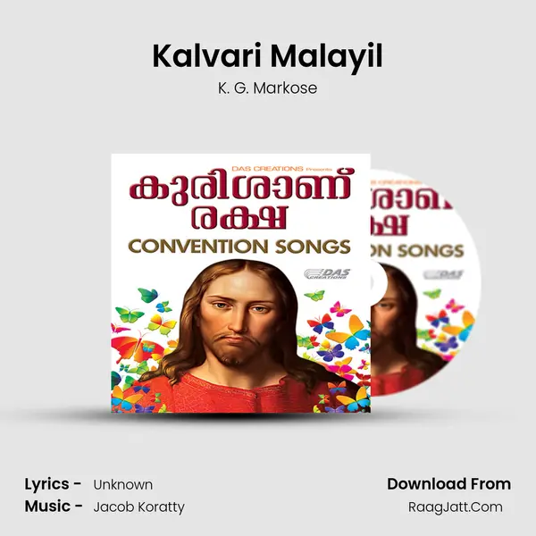 Kalvari Malayil MP3 Song by K. G. Markose Cover