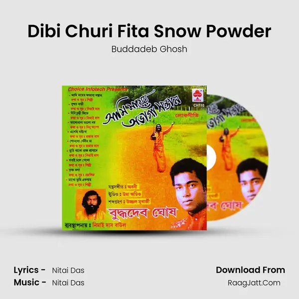 Dibi Churi Fita Snow Powder mp3 song
