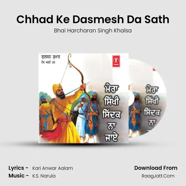 Chhad Ke Dasmesh Da Sath MP3 Song by Bhai Harcharan Singh Khalsa Cover