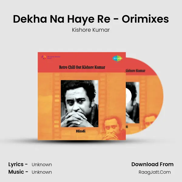Dekha Na Haye Re - Orimixes MP3 Song by Kishore Kumar Cover