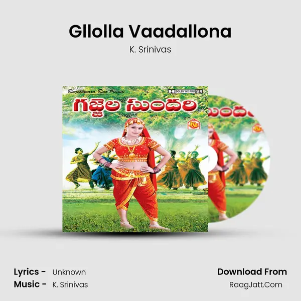 Gllolla Vaadallona MP3 Song by K. Srinivas Cover