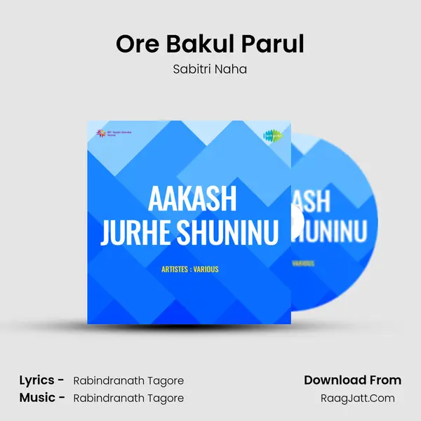 Ore Bakul Parul MP3 Song by Sabitri Naha Cover
