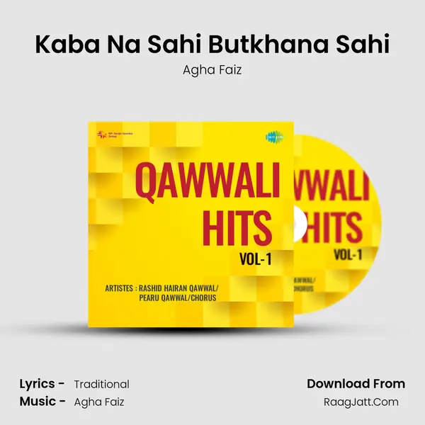 Kaba Na Sahi Butkhana Sahi mp3 song