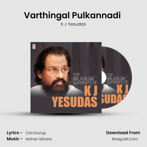 Varthingal Pulkannadi (From Kavadiyattom) mp3 song