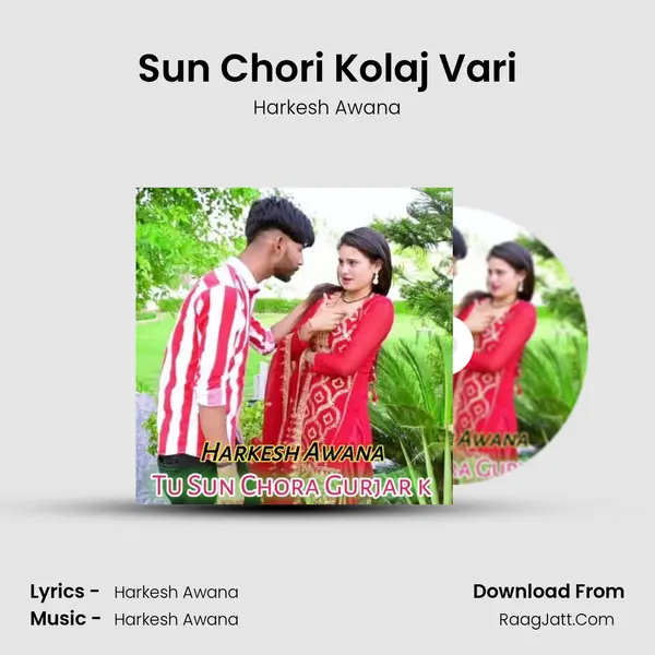 Sun Chori Kolaj Vari MP3 Song by Harkesh Awana Cover