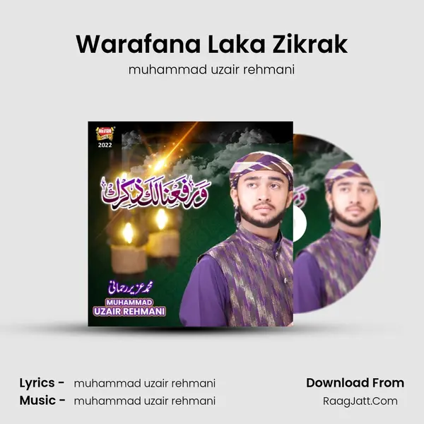 Warafana Laka Zikrak - muhammad uzair rehmani