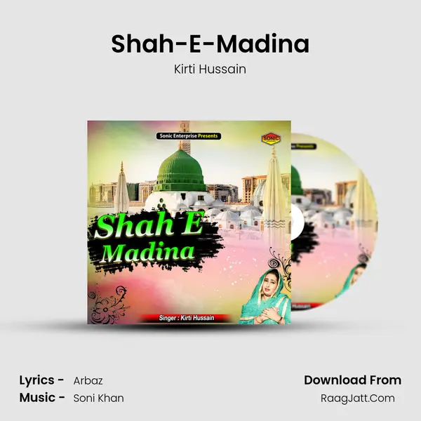 Shah-E-Madina - Kirti Hussain