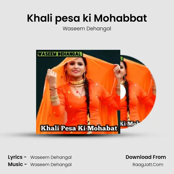 Khali pesa ki Mohabbat - Waseem Dehangal