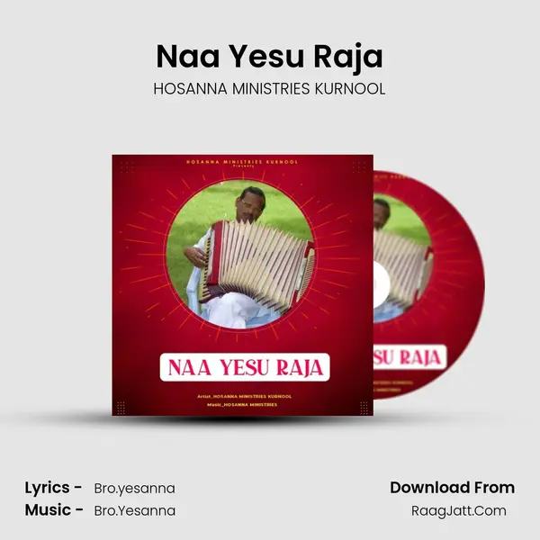 Naa Yesu Raja - HOSANNA MINISTRIES KURNOOL