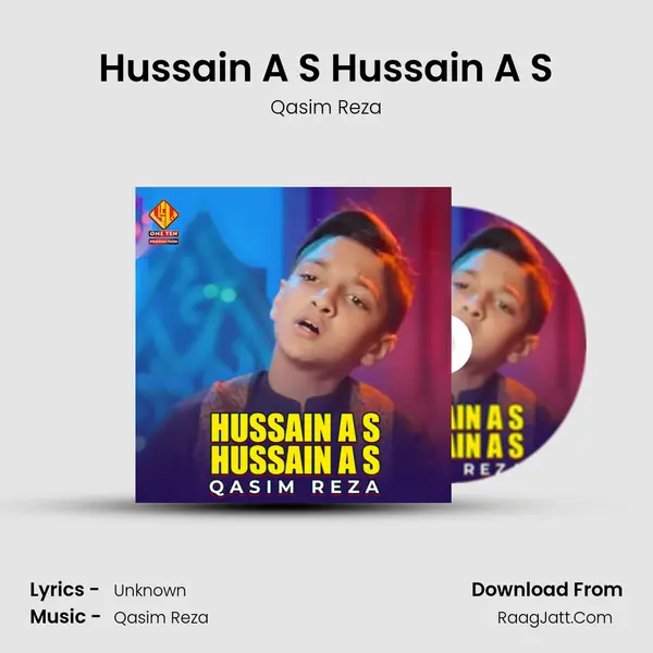 Hussain A S Hussain A S MP3 Song by Qasim Reza Cover