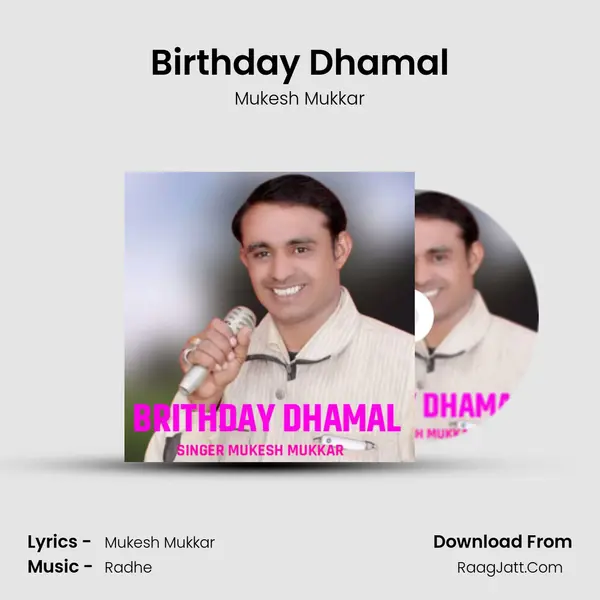 Birthday Dhamal - Mukesh Mukkar